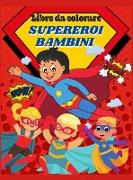 Libro da colorare Supereroi bambini
