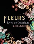 Fleurs Livre de Coloriage pour Adultes