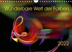 Wunderbare Welt der Farben 2022 (Wandkalender 2022 DIN A4 quer)