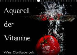 Aquarell der Vitamine - Wenn Obst baden geht (Wandkalender 2022 DIN A3 quer)