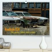 Roadside USA - Die guten Jahre sind vorbei (Premium, hochwertiger DIN A2 Wandkalender 2022, Kunstdruck in Hochglanz)