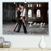 Tango - sinnlich und melancholisch (Premium, hochwertiger DIN A2 Wandkalender 2022, Kunstdruck in Hochglanz)
