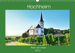 Hochheim, Perle vom Main (Wandkalender 2022 DIN A3 quer)