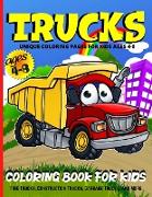 Trucks Coloring Book For Kids Ages 4-8