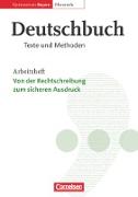 Deutschbuch - Oberstufe, Gymnasium Bayern, 11./12. Jahrgangsstufe, Von der Rechtschreibung zum sicheren Ausdruck, Arbeitsheft