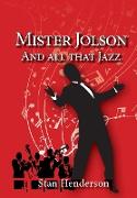 Mister Jolson and all that Jazz
