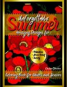 Unforgettable Summer Coloring Book for Adults And Seniors: Easy Flowers Meditation Big Print Mindfulness