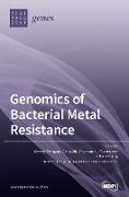 Genomics of Bacterial Metal Resistance