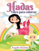Hadas Libro para colorear: para niños de 4 a 8 años Un libro para colorear divertido y mágico para los niños