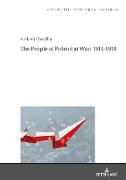 The People of Poland at War: 1914-1918