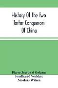 History Of The Two Tartar Conquerors Of China