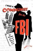 "I Was a Communist for the FBI"