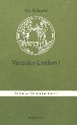 Vierzeiler-Lexikon. I: Schnaderhuepfel, Gesaetzle, Gestanzeln, Rappeditzle, Neck-, Spott-, Tanzverse Und Verwandte Formen Aus Muendlicher Ueb