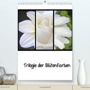 Trilogie der Blütenfarben (Premium, hochwertiger DIN A2 Wandkalender 2022, Kunstdruck in Hochglanz)