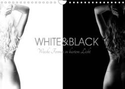 White and Black - Weibliche Formen in hartem Licht (Wandkalender 2022 DIN A4 quer)