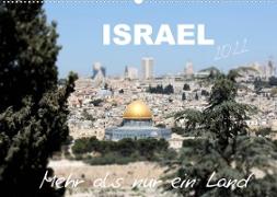 ISRAEL - Mehr als nur ein Land 2022 (Wandkalender 2022 DIN A2 quer)