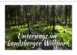 Unterwegs im Landsberger Wildpark (Wandkalender 2022 DIN A4 quer)