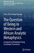 The Question of Being in Western and African Analytic Metaphysics