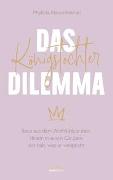 Das Königstochter-Dilemma