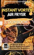 INSTANT VORTEX AIR FRYER COOKBOOK