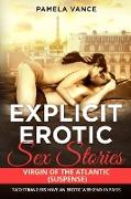 Explicit Erotic Sex Stories: VIRGIN OF THE ATLANTIC (SUSPENSE). Two strangers have an erotic weekend in Paris