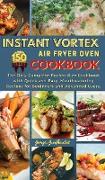 INSTANT VORTEX AIR FRYER OVEN COOKBOOK