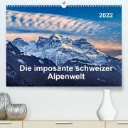 Die imposante schweizer Alpenwelt (Premium, hochwertiger DIN A2 Wandkalender 2022, Kunstdruck in Hochglanz)