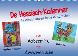 De Hessisch-Kalenner - hessisch babbele lerne in aam Johr (Wandkalender 2022 DIN A2 quer)