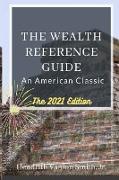 The Wealth Reference Guide