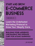 Start and Grow E-Commerce Business [5 Books in 1]
