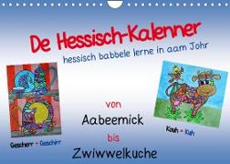 De Hessisch-Kalenner - hessisch babbele lerne in aam Johr (Wandkalender 2022 DIN A4 quer)