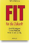 Fit für die Zukunft!