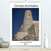 Omans Architektur (Premium, hochwertiger DIN A2 Wandkalender 2022, Kunstdruck in Hochglanz)