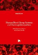 Human Blood Group Systems and Haemoglobinopathies