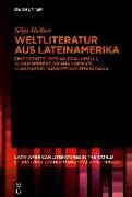 Weltliteratur aus Lateinamerika