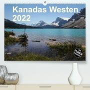 Kanadas Westen 2022 (Premium, hochwertiger DIN A2 Wandkalender 2022, Kunstdruck in Hochglanz)