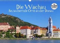 Die Wachau - Bezaubernde Orte an der Donau (Wandkalender 2022 DIN A3 quer)