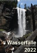 Wasserfälle in Nordamerika 2022 (Wandkalender 2022 DIN A3 hoch)