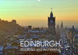 EDINBURGH Stadtbild und Architektur (Wandkalender 2022 DIN A2 quer)