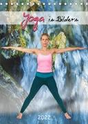 Yoga in Bildern (Tischkalender 2022 DIN A5 hoch)