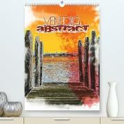 VENEDIG abstract (Premium, hochwertiger DIN A2 Wandkalender 2022, Kunstdruck in Hochglanz)