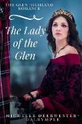 The Lady of the Glen: An Exciting Medieval Scottish Romance