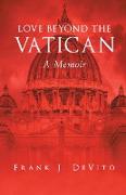 Love Beyond The Vatican