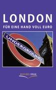 London für eine Hand voll Euro