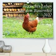 Tierisches Leben auf dem Bauernhof 2022 (Premium, hochwertiger DIN A2 Wandkalender 2022, Kunstdruck in Hochglanz)