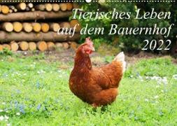 Tierisches Leben auf dem Bauernhof 2022 (Wandkalender 2022 DIN A2 quer)