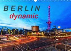 Berlin dynmaic (Wandkalender 2022 DIN A3 quer)