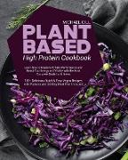 Plant Based High Protein Cookbook: Learn how to Improve Athletic Performance and Boost Your Energy and Vitality with the Most Complete Guide for Athle