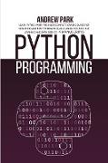 Python Programming: Learn Python with the Most Complete Crash Course for Beginners and Master Data Analysis & Analytics, Machine Learning