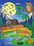 Animals Coloring Book for Toddlers: Easy and Fun Animals Coloring Pages with Pets, Wild and Domestic Animals for Boys and Girls Activity Book for Todd